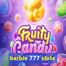 barbie 777 slots