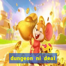 dungeon ni deai segunda temporada dublado