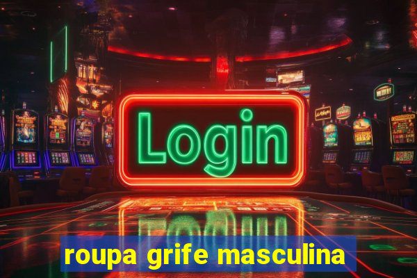 roupa grife masculina