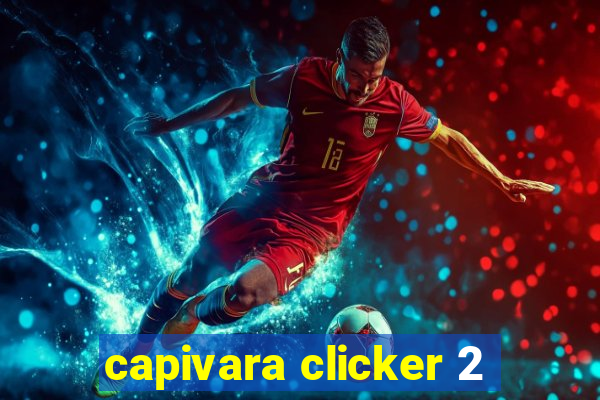 capivara clicker 2