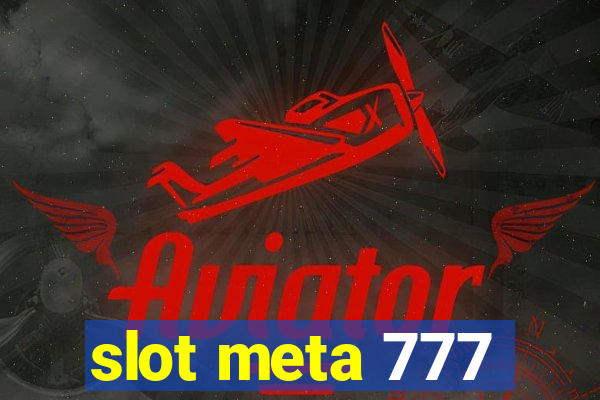 slot meta 777