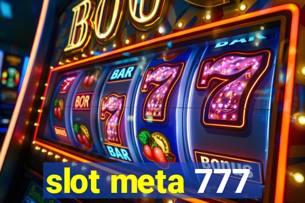 slot meta 777