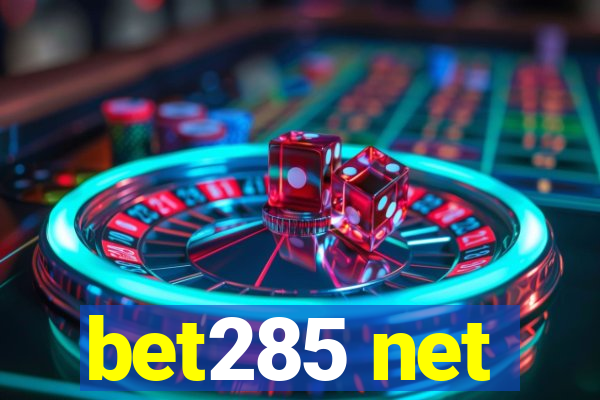 bet285 net