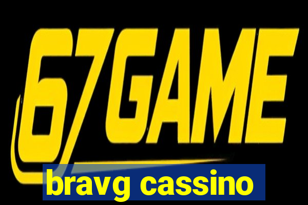 bravg cassino