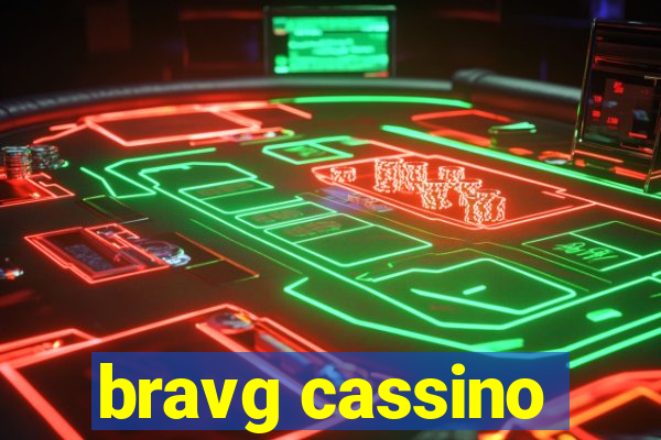 bravg cassino