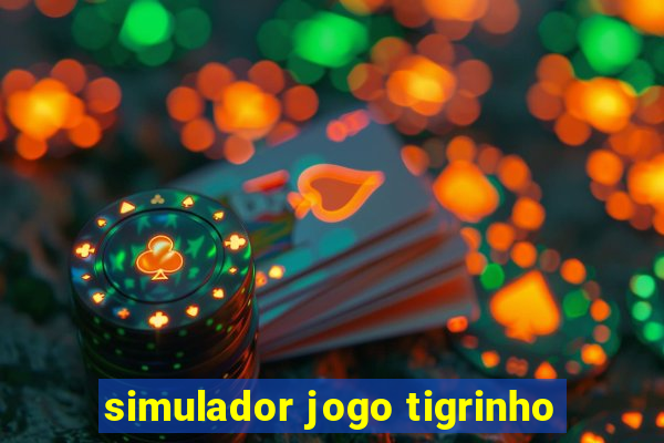 simulador jogo tigrinho