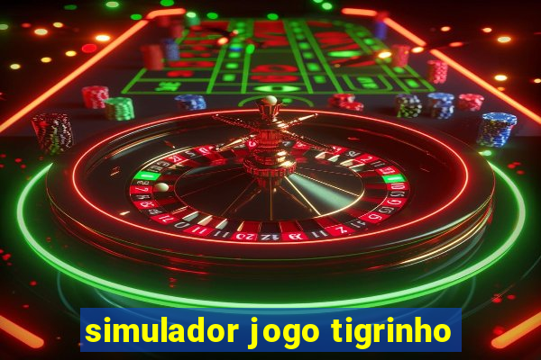 simulador jogo tigrinho