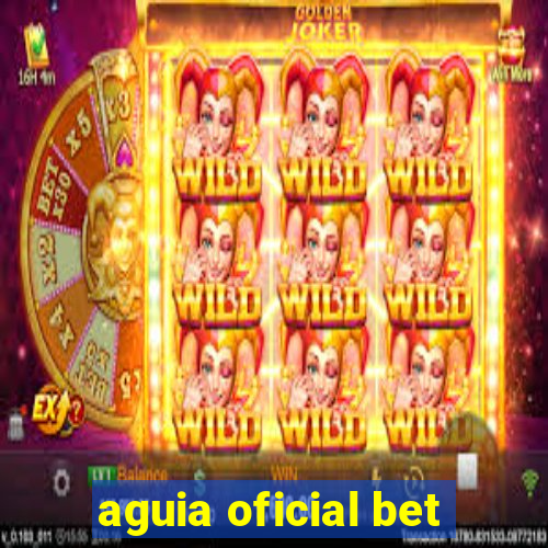 aguia oficial bet