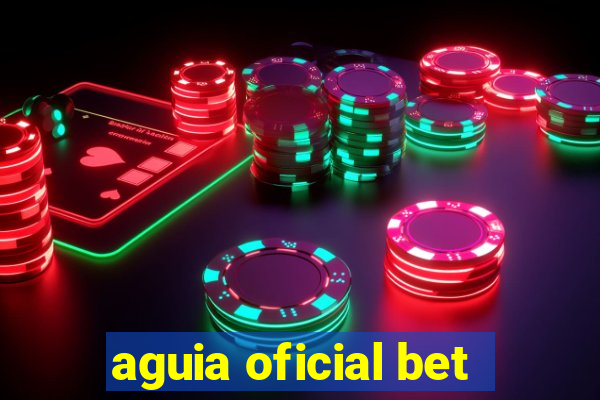 aguia oficial bet