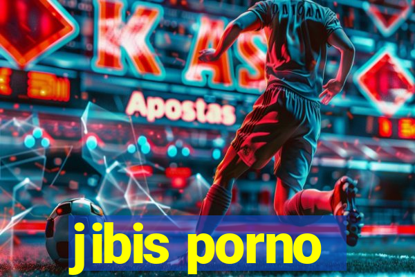 jibis porno