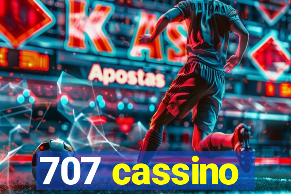 707 cassino