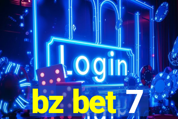 bz bet 7