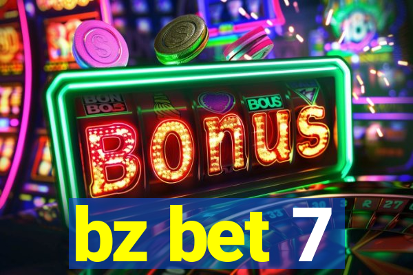 bz bet 7