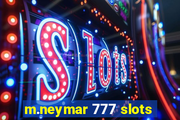 m.neymar 777 slots