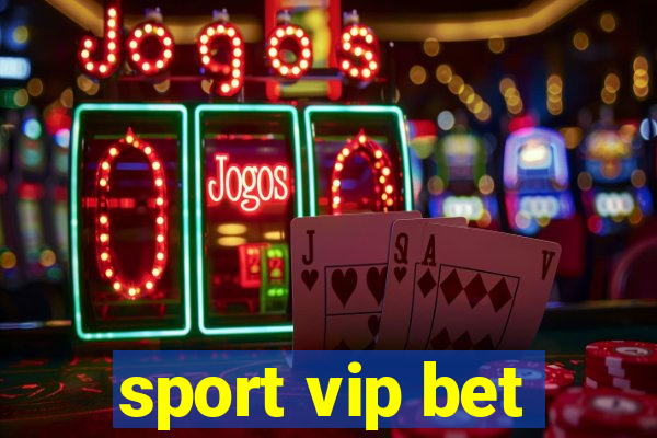 sport vip bet