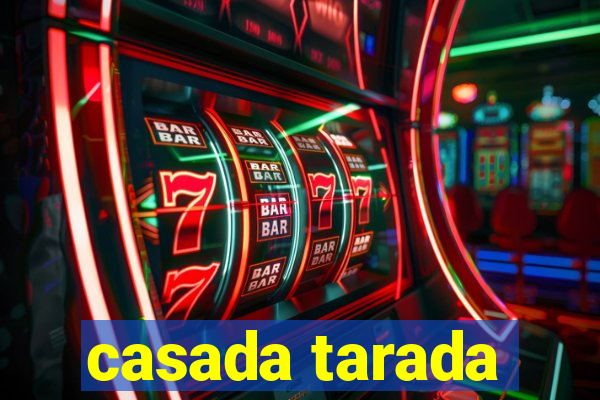 casada tarada