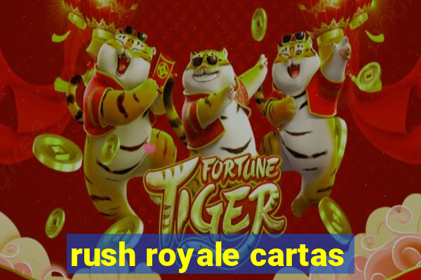 rush royale cartas