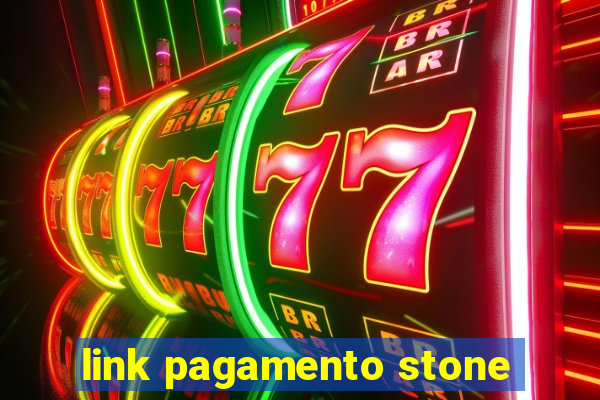 link pagamento stone