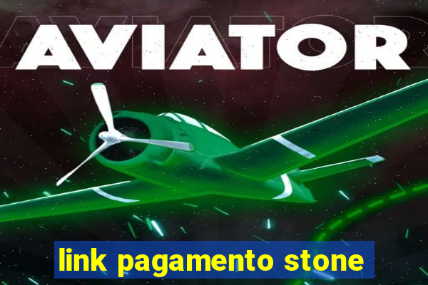 link pagamento stone