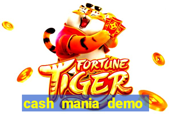 cash mania demo live bet