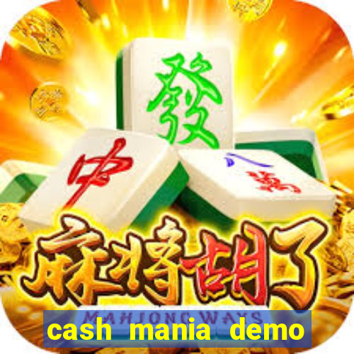 cash mania demo live bet