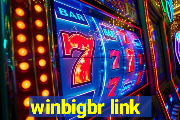 winbigbr link