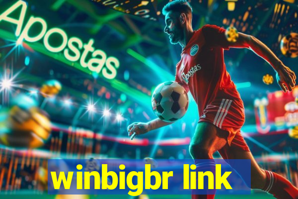 winbigbr link