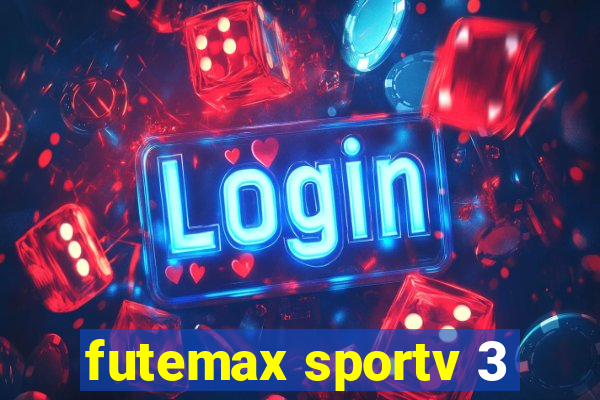 futemax sportv 3