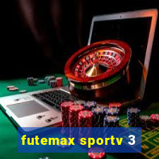 futemax sportv 3