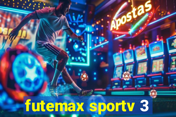 futemax sportv 3