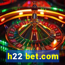 h22 bet.com