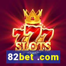 82bet .com