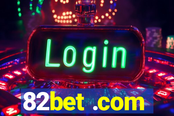 82bet .com