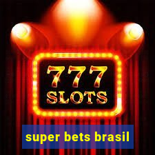 super bets brasil