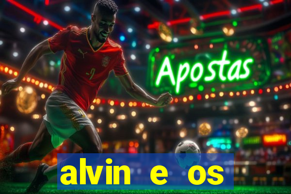 alvin e os esquilos personagens nomes