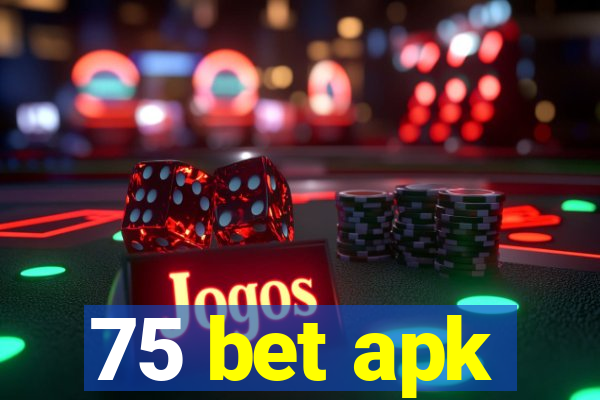 75 bet apk