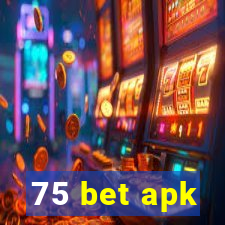 75 bet apk