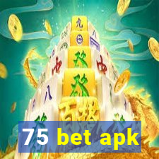 75 bet apk