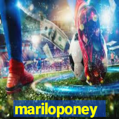 mariloponey