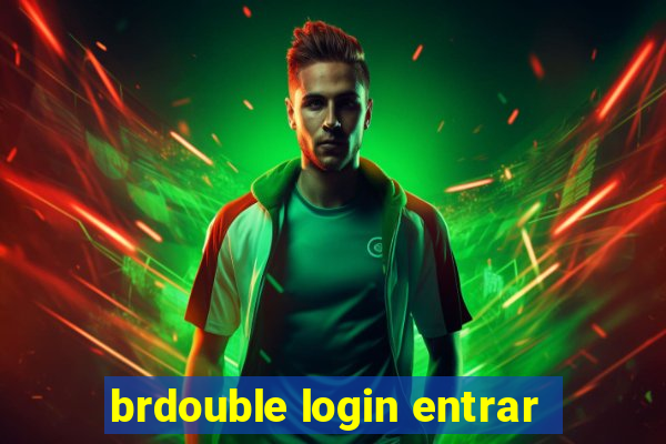 brdouble login entrar