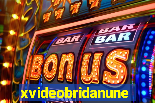 xvideobridanunes