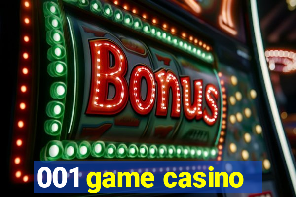 001 game casino