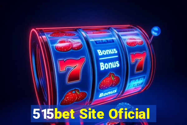 515bet Site Oficial