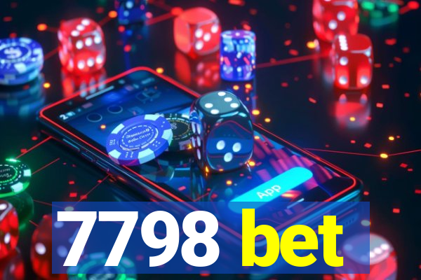 7798 bet