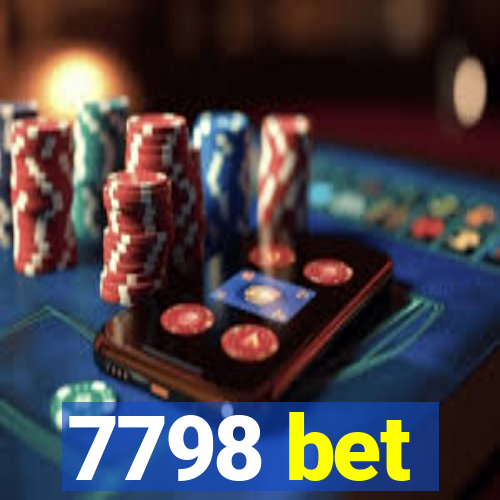 7798 bet