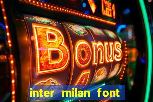 inter milan font free download