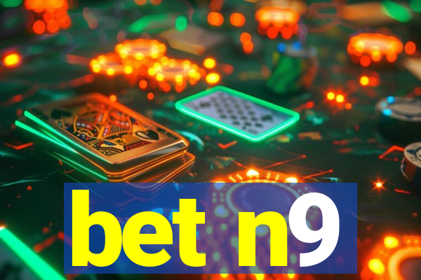 bet n9