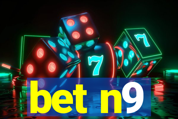 bet n9