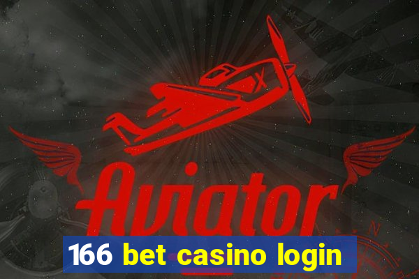 166 bet casino login