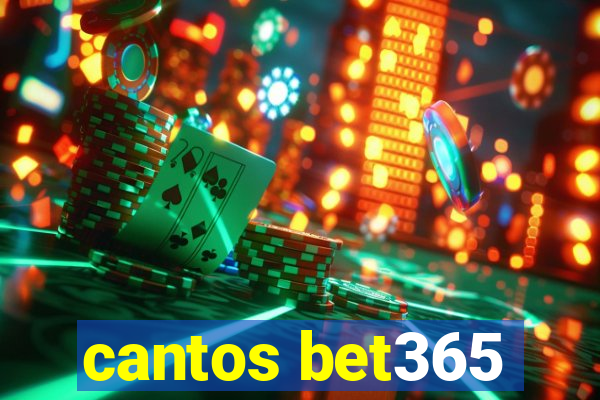 cantos bet365